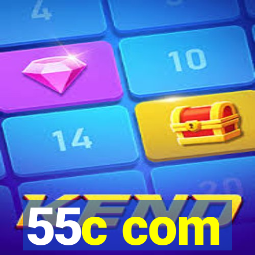 55c com